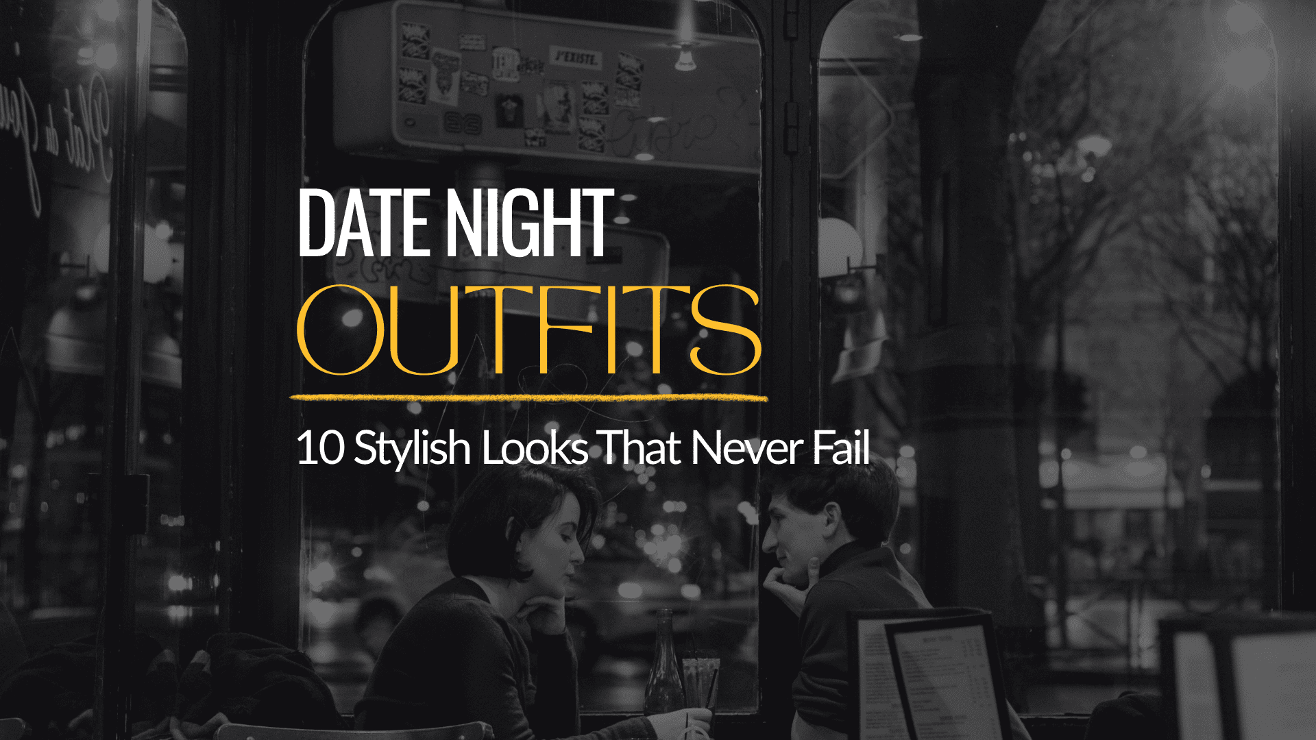 Wear on First Date Night