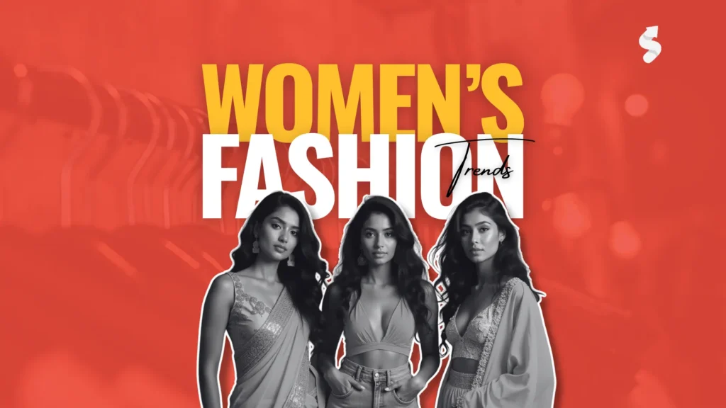 Showcasing top 2025 women's fashion trends including Suta sarees, Y2K outfits, co-ord sets, and modern streetwear looks