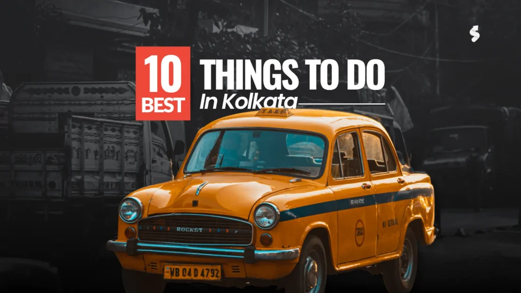 10 best things to do in kolkata