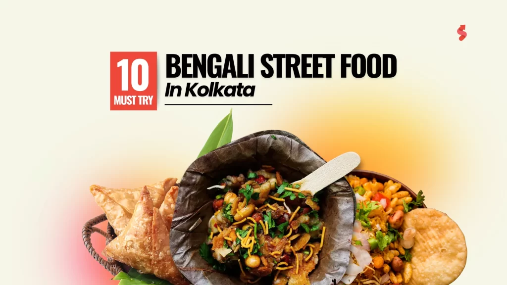 Bengali Street Foods in Kolkata