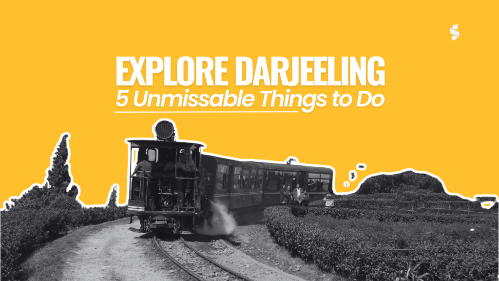 Things to do in Darjeeling